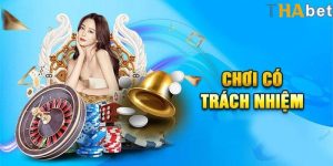 Những quy định về cá cược trách nhiệm được áp dụng tại Thabet