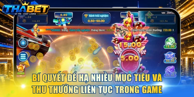 Bắt Cá Vũ Trụ Tại THABET - Vũ Khí Khủng Thưởng Cực Lớn 4 Bí quyết để hạ nhiều mục tiêu và thu thưởng liên tục trong game